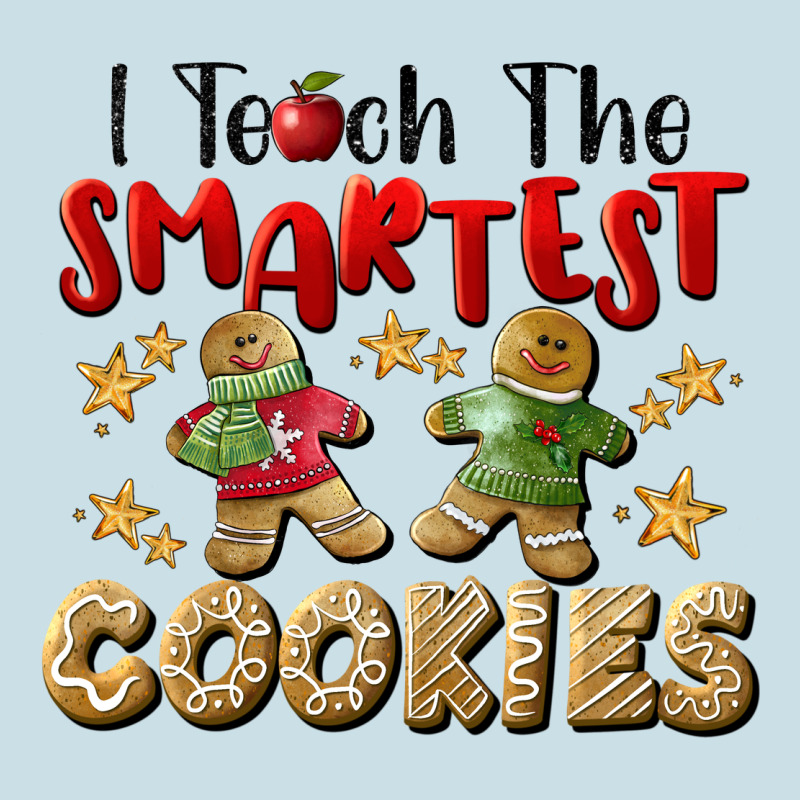I Teach The Smartest Cookies Ladies Tee by LillyAllenDesigns | Teevron