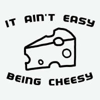 It Ain't Easy Being Cheesy Urban Heavy Tee | Teevron
