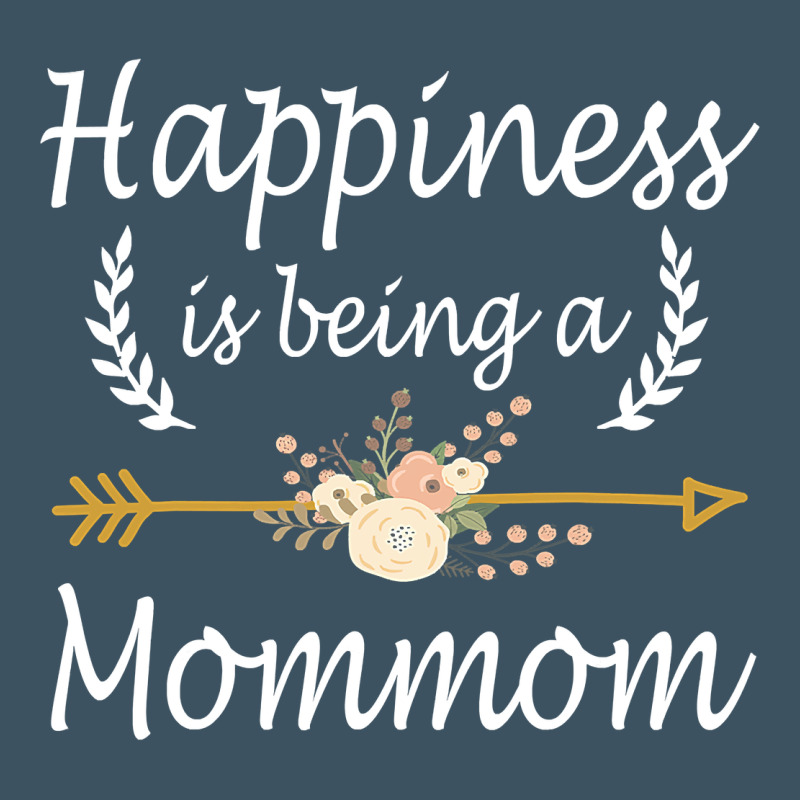 Happiness Is Being A Mommom  Cute Mothers Day Gifts Urban Heavy Tee by PixelWave | Teevron