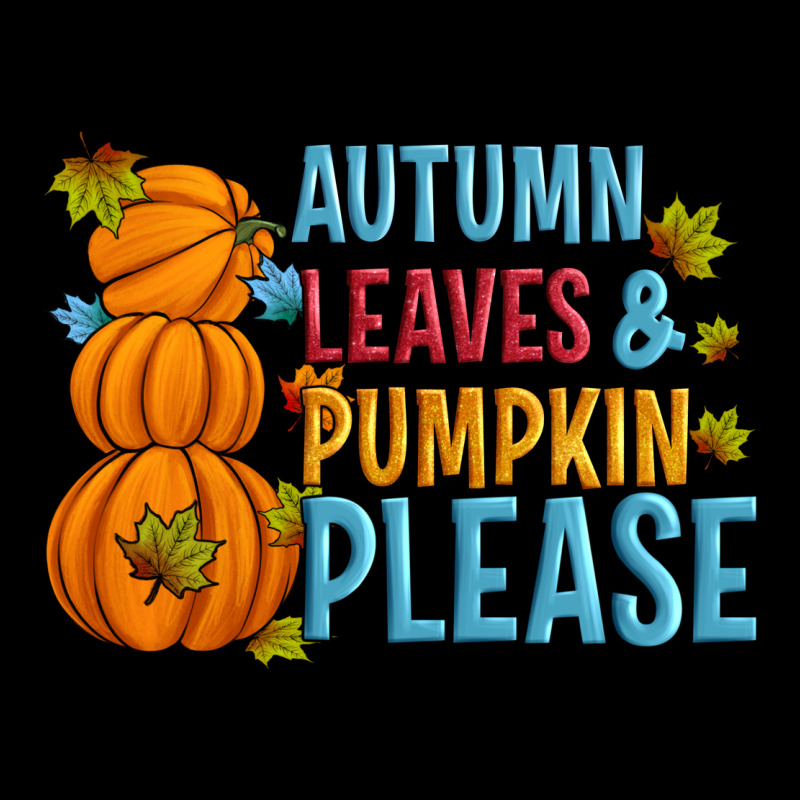 Autumn Leaves And Pumpkin Please Long Sleeve Tee by Artiststas | Teevron