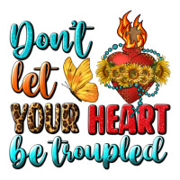 Don't Let Your Heart Be Troupled | Teevron