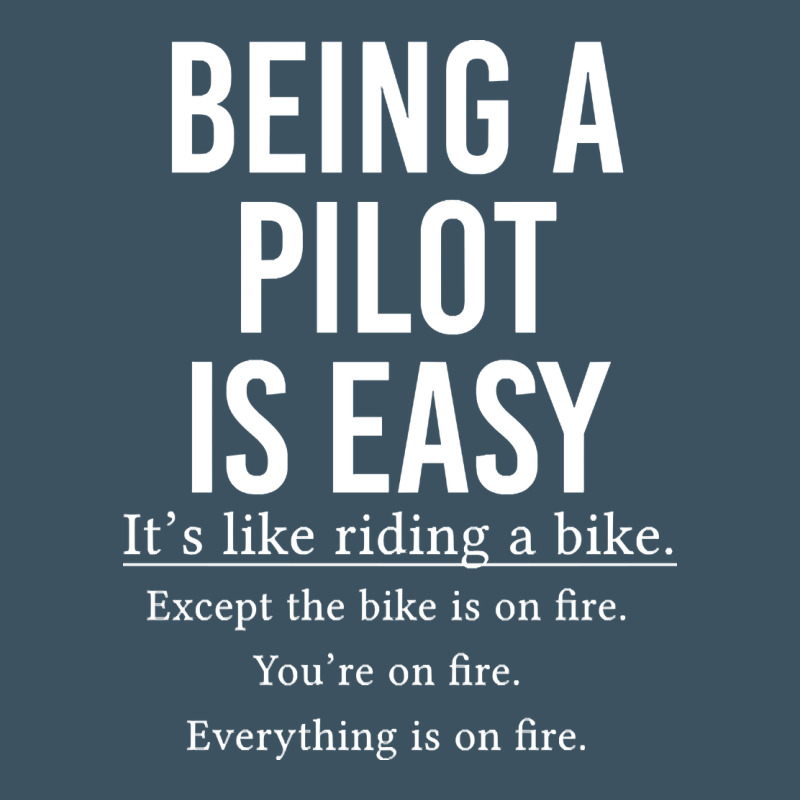 Funny Pilot Gift Being A Pilot Is Easy Urban Heavy Tee by ArtChic | Teevron