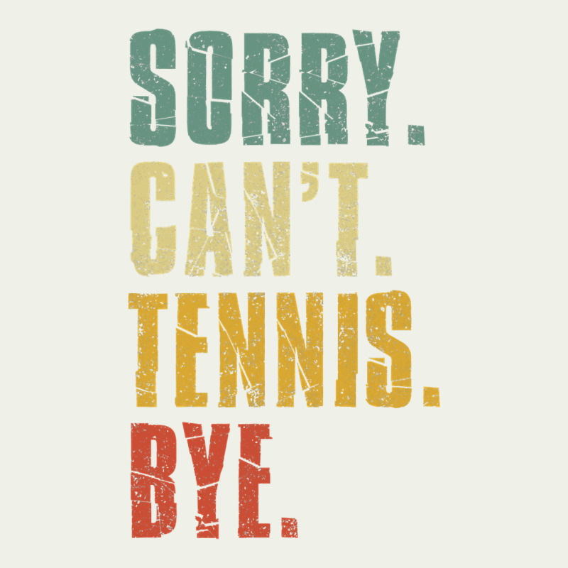 Sorry Can't Tennis Bye Funny Vintage Retro Tennis Player T Shirt Urban Heavy Tee by StudioElite | Teevron
