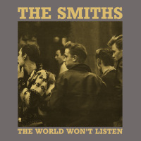 The Smiths The World Won't Listen Gift Men Women Urban Heavy Tee | Teevron