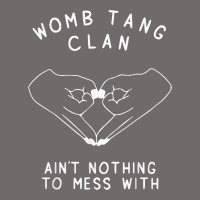 Womb Tang Clan Ain't Nothing To Mess With T Shirt Urban Heavy Tee | Teevron