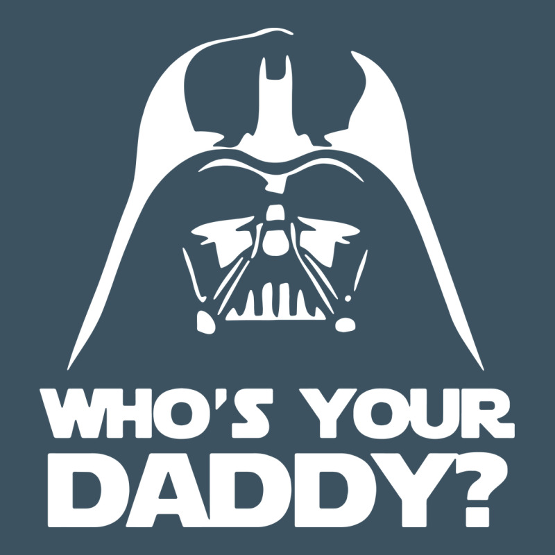 Darth Vader Who's Your Daddy Urban Heavy Tee by SnappyArt | Teevron