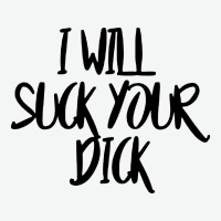 I Will Suck Your Dick Urban Heavy Tee | Teevron