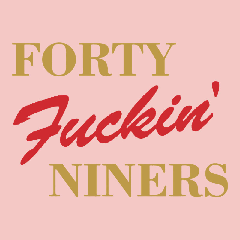 Forty Fvckin' Niners Urban Heavy Tee by ArtMosaic | Teevron