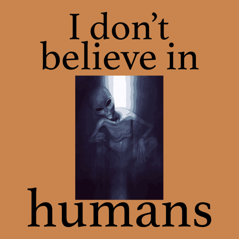 I Don't Believe İn Humans Heavyweight Hoodie by Bettercallsaul | Teevron