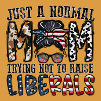 Just A Regular Mom Trying Not To Raise Liberals Urban Heavy Tee | Teevron