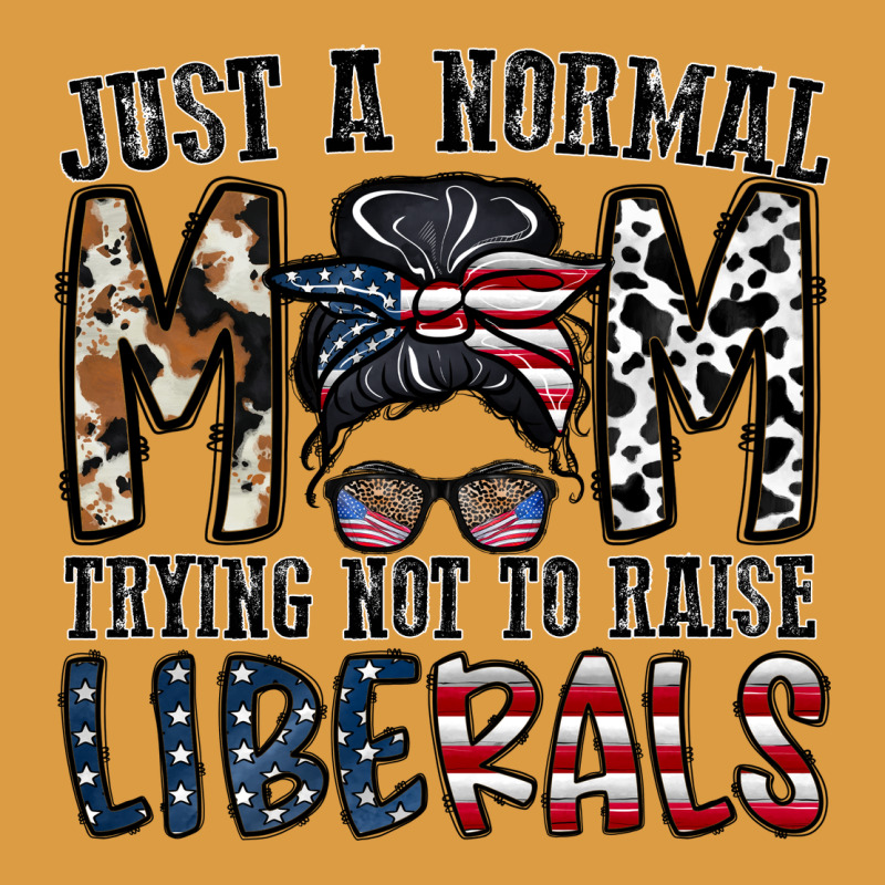 Just A Regular Mom Trying Not To Raise Liberals Urban Heavy Tee by CowhideDigitalArt | Teevron