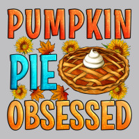 Pumpkin Pie Obsessed Long Sleeve Tee | Teevron