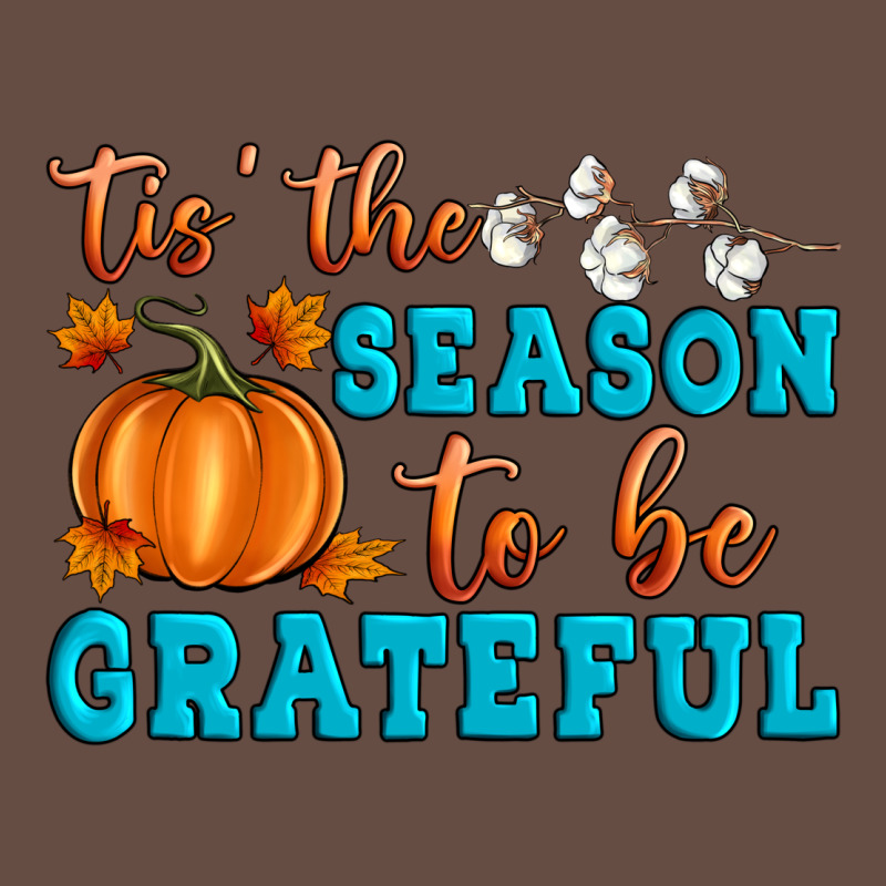 Tis' The Season To Be Grateful Long Sleeve Tee by Artiststas | Teevron