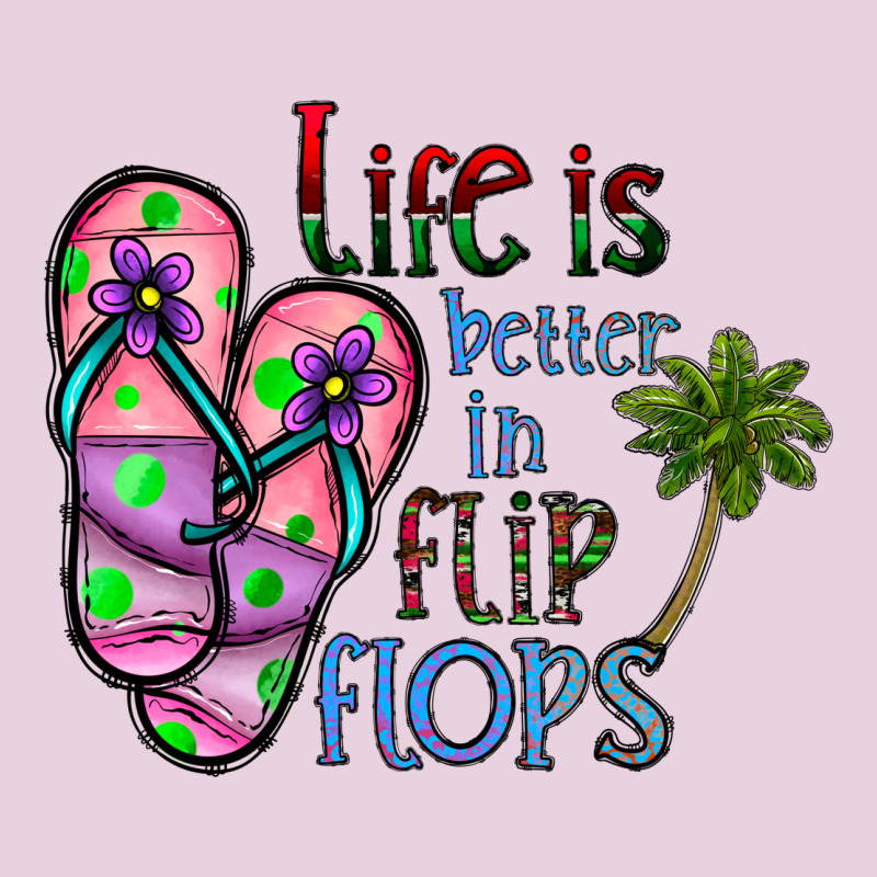 Life Is Better İn Flip Flops Ladies Tee by CowhideDigitalArt | Teevron