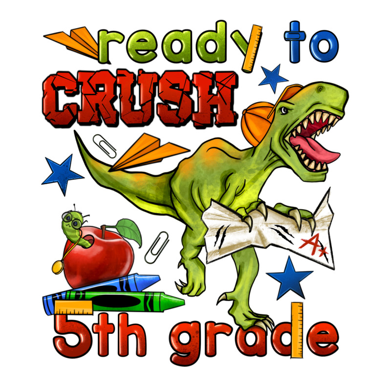 Ready To Crush 5th Grade Premium Tee by BundleAndBundleShop | Teevron