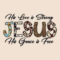 His Love Is Strong Jesus His Grace Is Free Urban Heavy Tee | Teevron