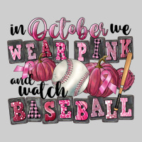 In October We Wear Pink And Watch  Baseball Premium Tee | Teevron