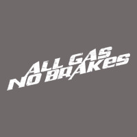 All Gas No Brakes For Dark Urban Heavy Tee | Teevron