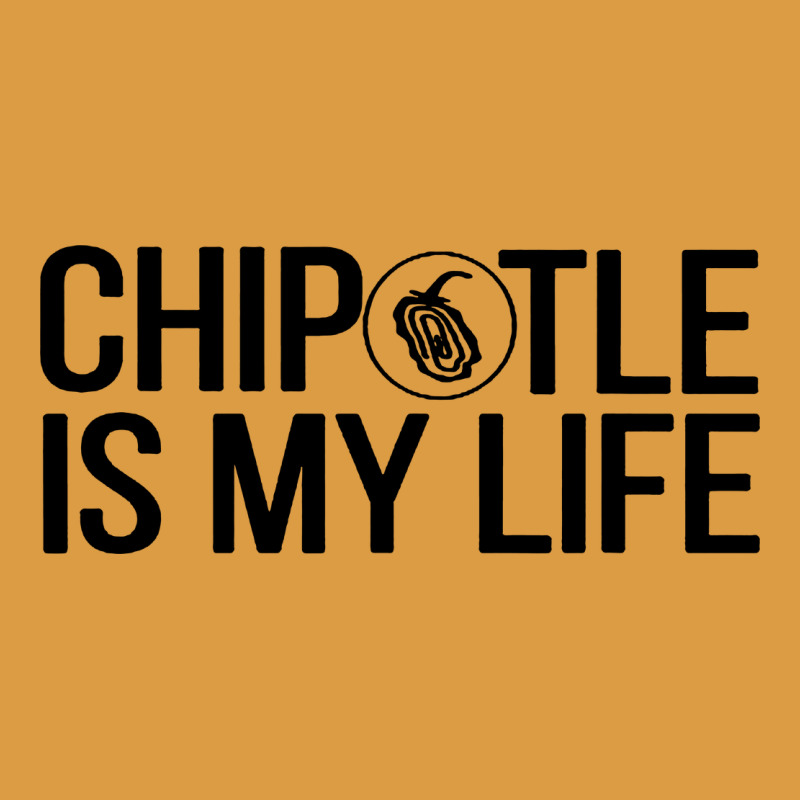 Chipotle Is My Life Urban Heavy Tee by artisFamous | Teevron