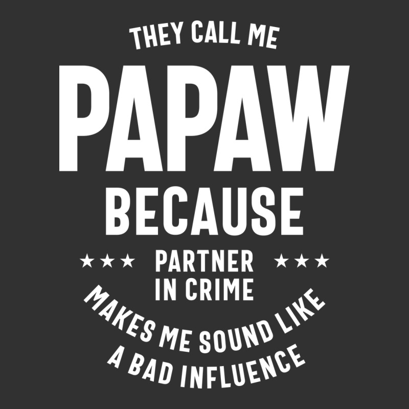 Mens They Call Me Papaw Because Partner In Crime - Dad & Grandpa Birth Urban Heavy Tee by artisFamous | Teevron