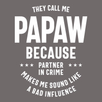 Mens They Call Me Papaw Because Partner In Crime - Dad & Grandpa Birth Urban Heavy Tee | Teevron