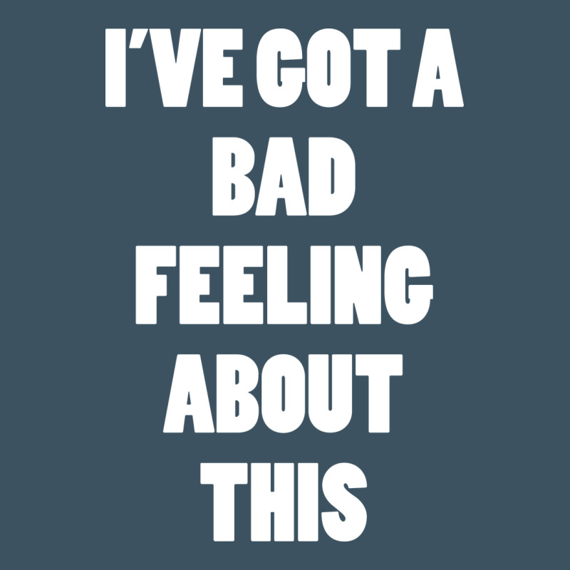 Ive Got Bad Feeling Urban Heavy Tee by artisFamous | Teevron