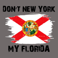 Don't New York My Florida T Shirt Flag Urban Heavy Tee | Teevron