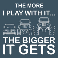 Cool The More I Play With It...the Bigger It Gets Men Women T Shirt Urban Heavy Tee | Teevron
