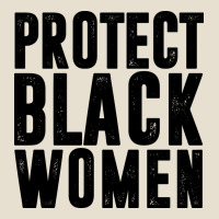 Protect Black Women Quotes Urban Heavy Tee | Teevron