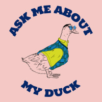 Ask Me About My Duck Urban Heavy Tee | Teevron