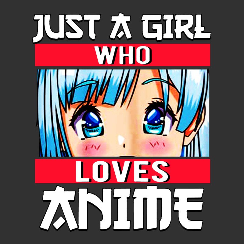 Just A Girl Who Loves Anime Japanese Cute Urban Heavy Tee by artisFamous | Teevron