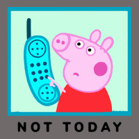Peppa Pig Not Today Urban Heavy Tee | Teevron