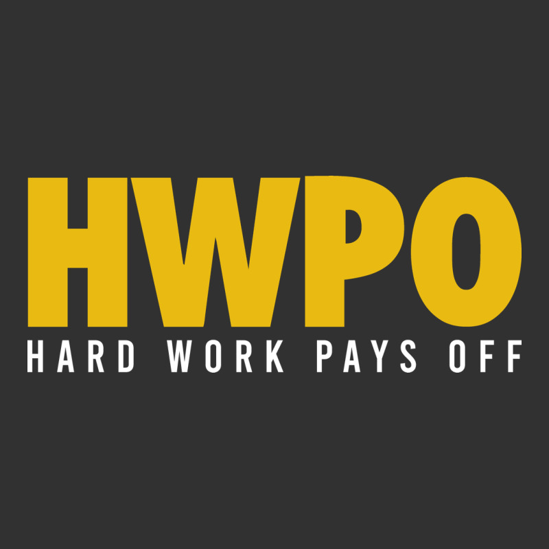 Hwpo - Hard Work Pays Off Urban Heavy Tee by artisFamous | Teevron