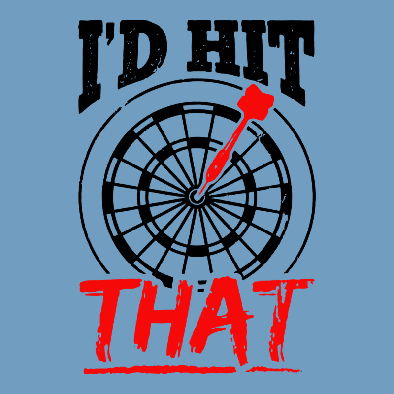 I'd Hit That Darts Urban Heavy Tee by artisFamous | Teevron