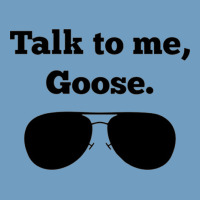 Talk To Me Goose Sunglasses Funny Urban Heavy Tee | Teevron