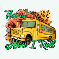 This Is How I Roll Woman Bus Driver Premium Hoodie | Teevron