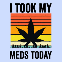 I Took My Meds Today Urban Heavy Tee | Teevron