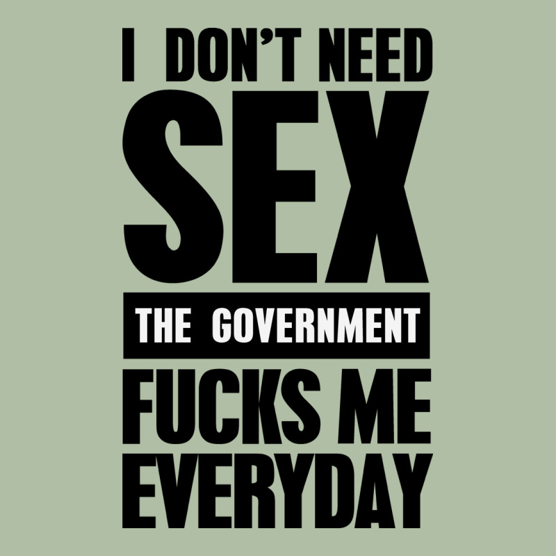 I Don't Need Sex Urban Heavy Tee by artisFamous | Teevron