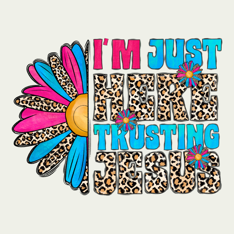 Im Just Here Trusting Jesus Urban Heavy Tee by CowhideDigitalArt | Teevron