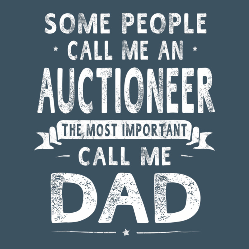 Auctioneer Dad Father's Day Gifts Father Daddy Men T Shirt Urban Heavy Tee by artisFamous | Teevron