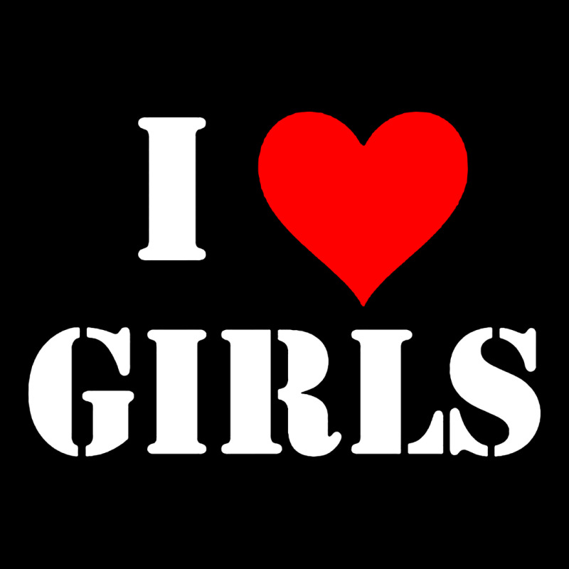 I Love Girls Urban Heavy Tee by artisFamous | Teevron