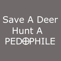 Save A Deer   Hunt A Pedophil Urban Heavy Tee | Teevron