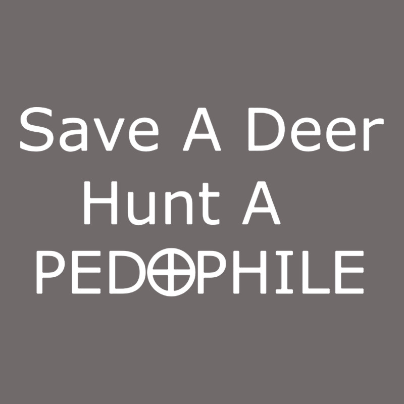 Save A Deer   Hunt A Pedophil Urban Heavy Tee by artisFamous | Teevron