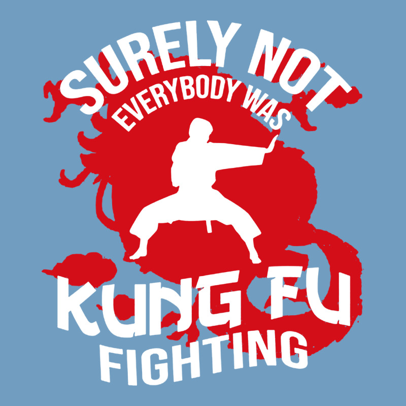 Surely Not Everybody Was Kung Fu Fighting Urban Heavy Tee by artisFamous | Teevron