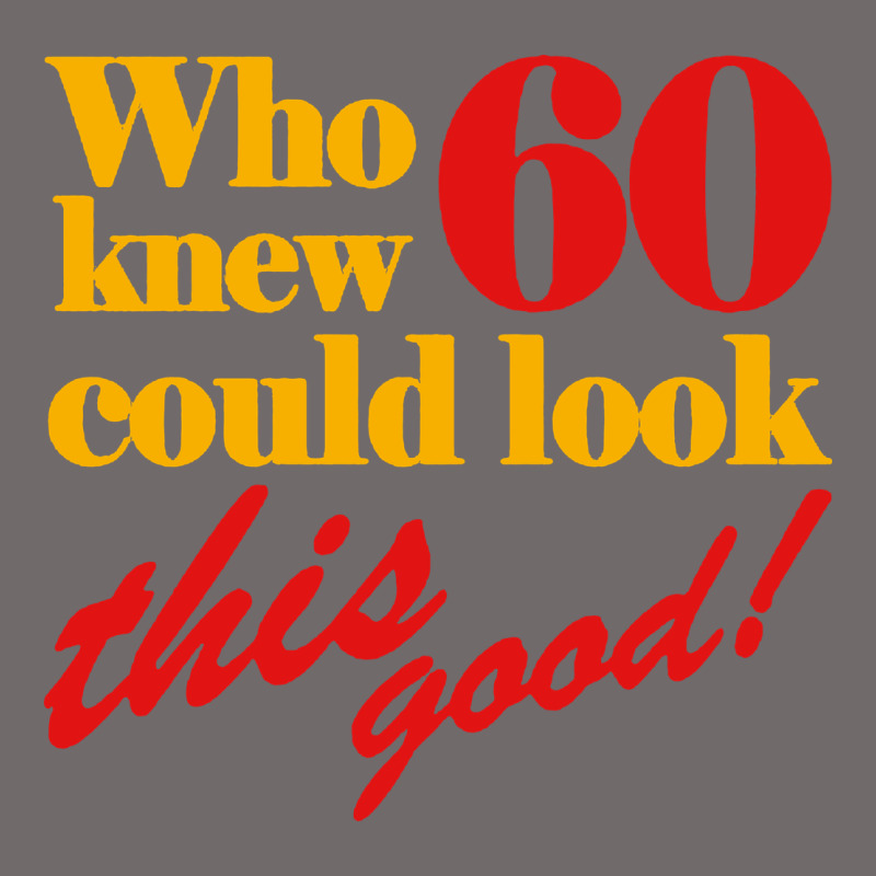 Funny 60th Birthday This Good Urban Heavy Tee by artisFamous | Teevron