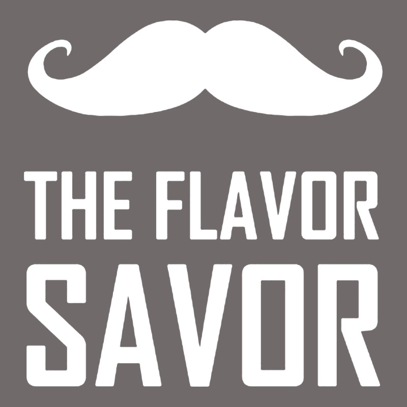 Mustache The Flavor Savor Urban Heavy Tee by artisFamous | Teevron