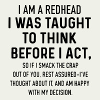 I Am A Redhead I Was Taught To Think Urban Heavy Tee | Teevron