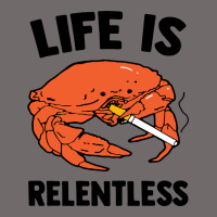 Crab Life Is Relentless Urban Heavy Tee | Teevron