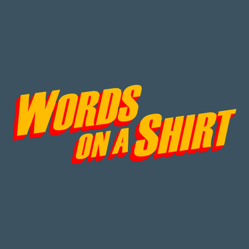 Words On A Shirt Urban Heavy Tee by artisFamous | Teevron