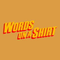 Words On A Shirt Urban Heavy Tee | Teevron